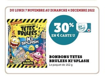 Super U Bonbons Tetes Brulees Ki'Splash offre