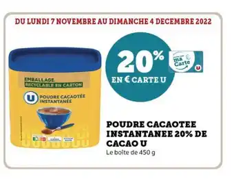 Super U Poudre Cacaotee Instantanee 20% De Cacao u offre