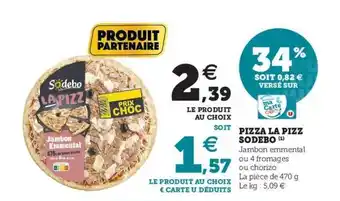 Super U Pizza La Pizz Sodebo offre