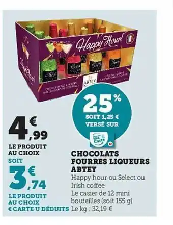 Hyper U Chocolats fourrés liqueurs abtey offre