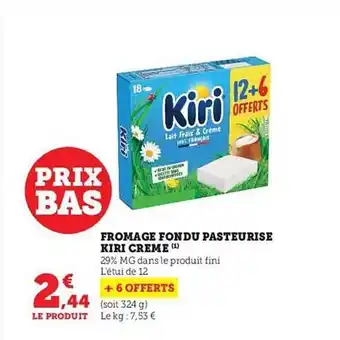 Hyper U Fromage fondu pasteurisé kiri crème offre