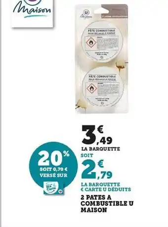 Hyper U 2 pâtes à combustible u maison offre