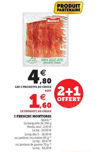 Super U I Freschi Montorsi offre