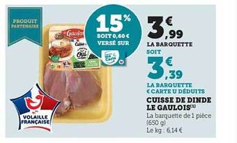 Hyper U Cuisse de dinde le gaulois offre