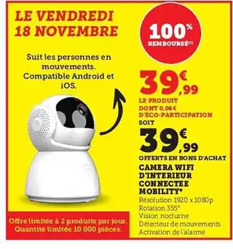 Hyper U Caméra wifi d'intérieur connectée mobilité offre