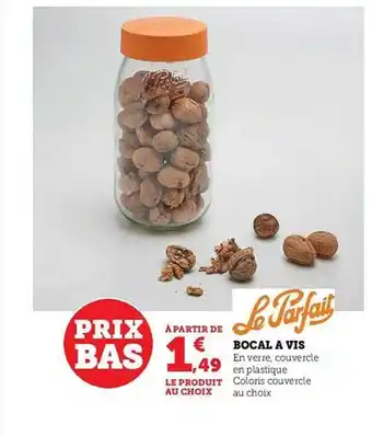 Hyper U Bocal à vis le parfait offre