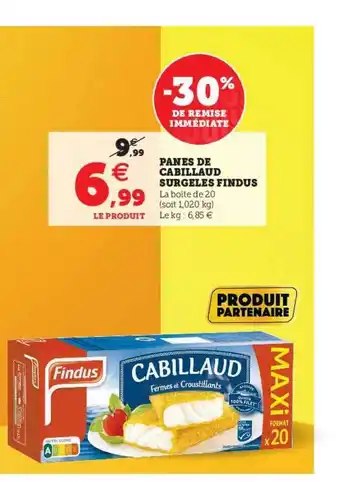 Super U Panés De Cabillaud Surgelés Findus offre