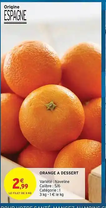 Intermarché Express Orange à dessert offre