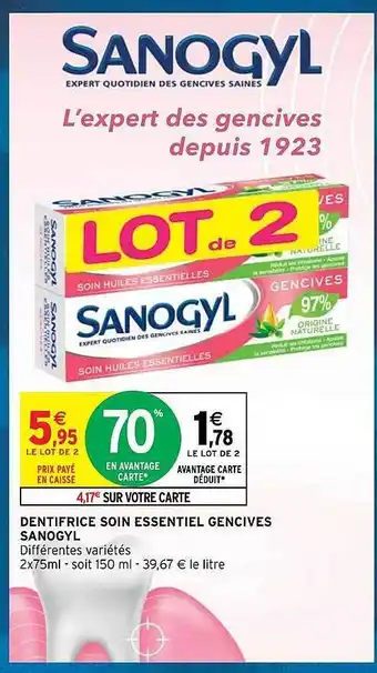 Intermarché Express Dentifrice soin essentiel gencives sanogyl offre
