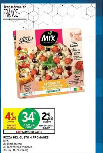 Intermarché Express Pizza del gusto 4 fromages mix offre