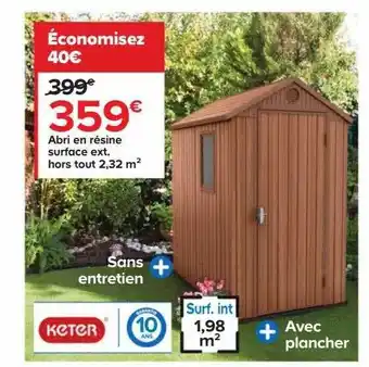Castorama Abri en résine surface ext. hors tout 2,32 m² keter offre