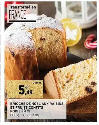 Intermarché Brioche de noël aux raisins et fruits confits offre