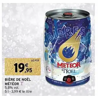 Intermarché Bière de noël météor offre