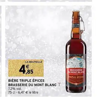 Intermarché Bière triple épices brasserie du mont blanc offre