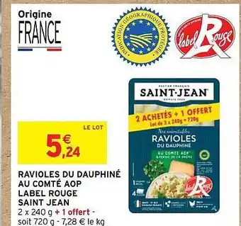 Intermarché Ravioles du dauphiné au comté aop label rouge saint jean offre