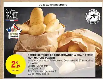 Intermarché Pomme de terre de consommation à chair ferme mon marché plaisir offre