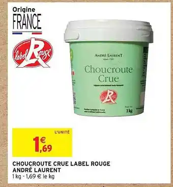 Intermarché Choucroute crue label rouge andré laurent offre