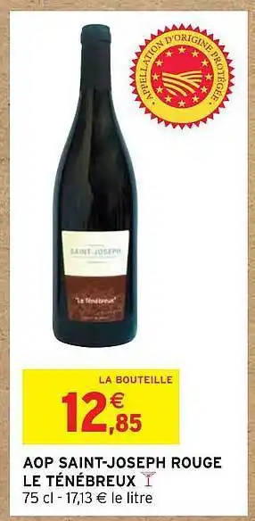 Intermarché Aop saint-joseph rouge le ténébreux offre