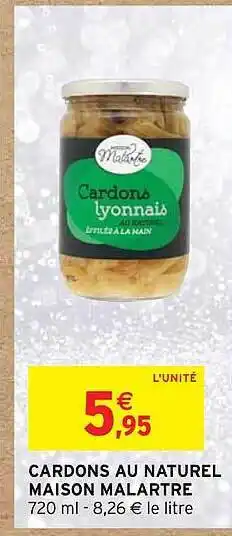 Intermarché Cardons au naturel maison malartre offre