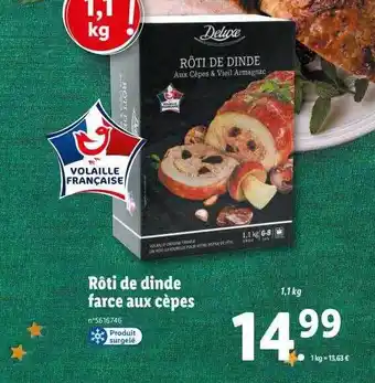 Lidl Rôti de dinde farce aux cèpes deluxe offre