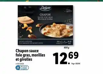 Lidl Chapon sauce foie gras, morilles et girolles deluxe offre