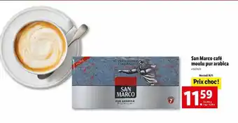Lidl San marco café moulu pur arabica offre