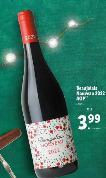 Lidl Beaujolais nouveau 2022 aop offre
