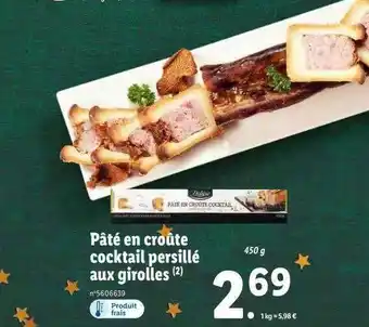 Lidl Pâté en croûte cocktail persillé aux girolles offre