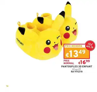 Trafic Pantoufles 3d enfant offre