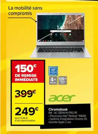 Carrefour Chromebook acer offre