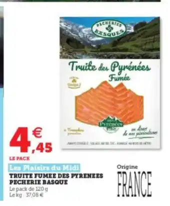 Hyper U Truite fumée des pyrénéens pêcherie basque les plaisirs du midi offre