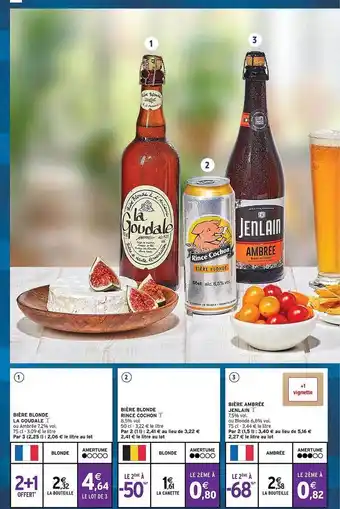 Intermarché Bière blonde la goudale, bière blonde rince cochon, bière ambrée jenlain offre