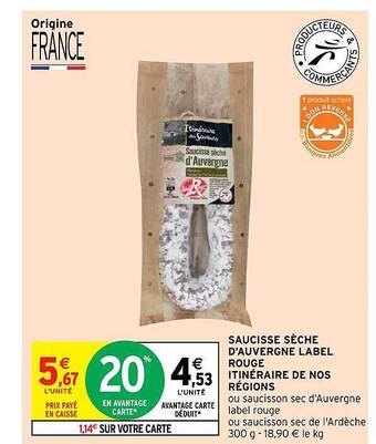 Intermarché Saucisse sèche d'auvergne label rouge itinéraire de nos régions offre