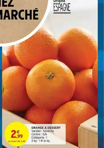 Intermarché Orange à dessert offre