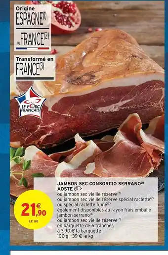 Intermarché Jambon sec consorcio serrano aoste offre
