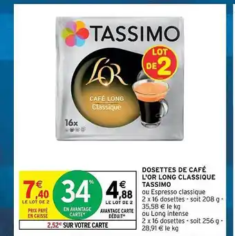 Intermarché Dosettes de café l'or long classique tassimo offre