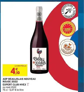 Intermarché Aop beaujolais nouveau rouge 2022 expert club hve3 offre