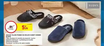 Intermarché Mules talon femme ou mules sabot homme eldys offre