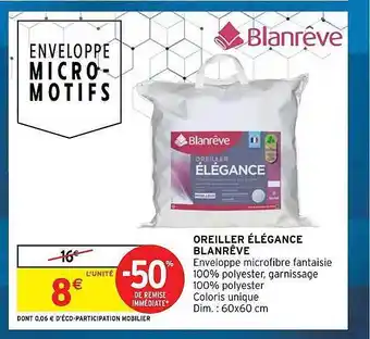 Intermarché Oreiller élégance blanrêve offre