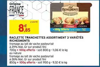 Intermarché Contact Raclette tranchettes assortiment 3 variétés riches monts offre