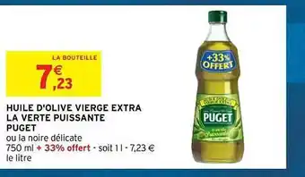 Intermarché Contact Huile d'olive vierge extra la verte puissante puget offre