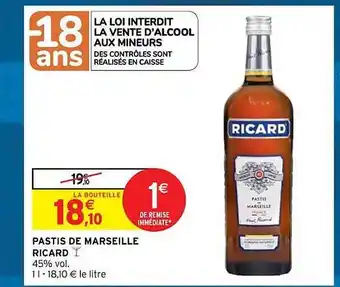 Intermarché Contact Pastis de marseille ricard offre