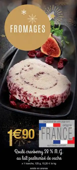 Migros Roulé cranberry 28% m.g. au lait pasteurisé de vache offre