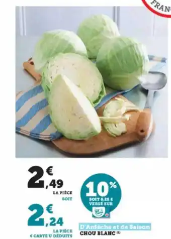 Super U Chou blanc d'ardèche et de saison offre