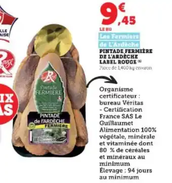 Super U Pintade fermière de l'ardèche label rouge les fermiers de l'ardèche offre