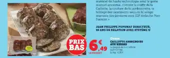 Super U Caillette ardéchoise aux herbes gueze offre