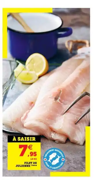 Super U Filet De Julienne offre