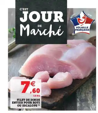 Super U Filet De Dinde Entier Pour Rôti Ou Escalope offre