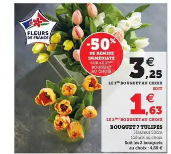 Super U Bouquet 7 Tulipes offre