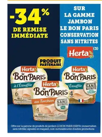 Super U La Gamme Jambon Le Bon Paris Conservation Sans Nitrites Herta offre